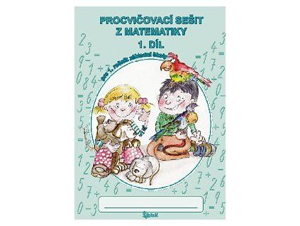Procvičovací sešit z matematiky 1. třída 1. díl 51071